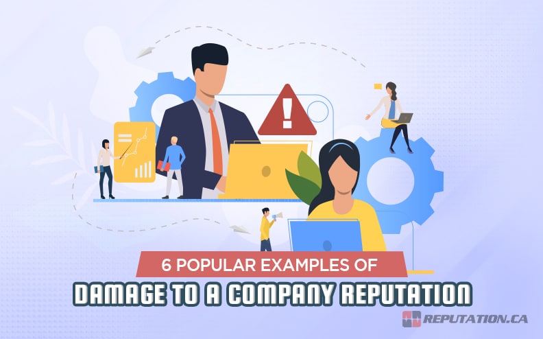 6 Popular Examples Of Damage To A Company Reputation